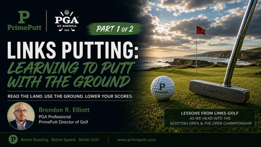 PrimePutt Presents Links Putting, Part 1: Learning to Putt With the Ground