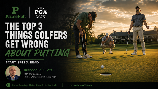 The Top 3 Things Golfers Get Wrong About Putting