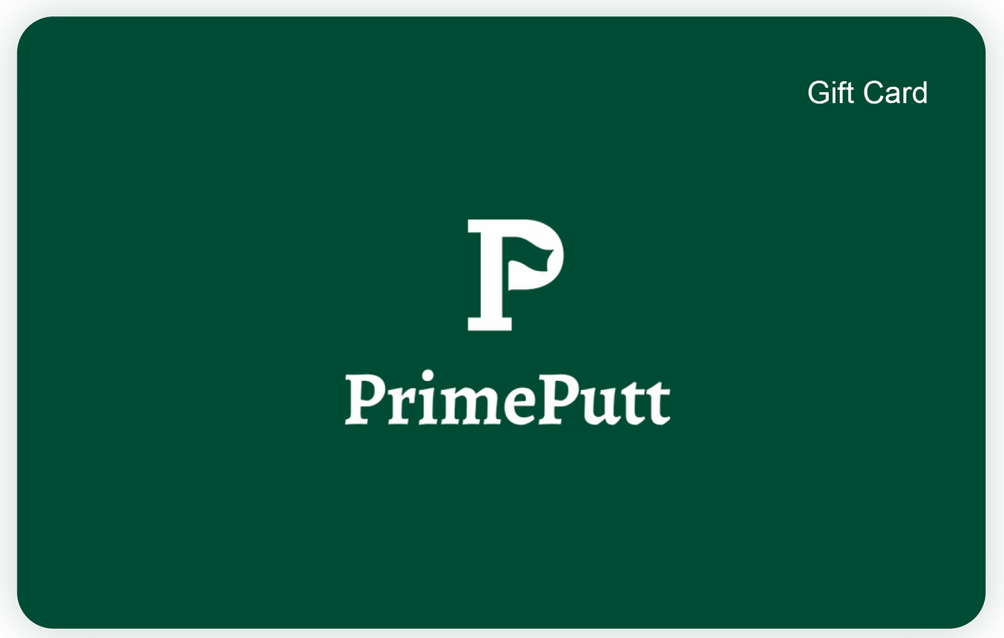 PrimePutt Gift Card